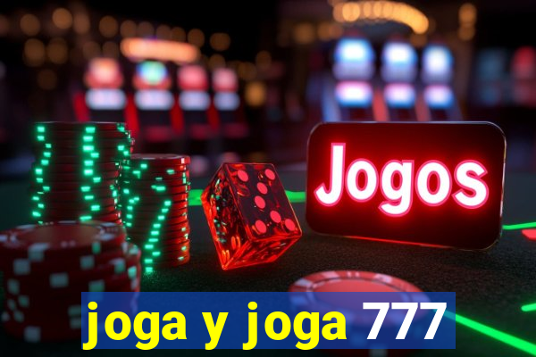 joga y joga 777